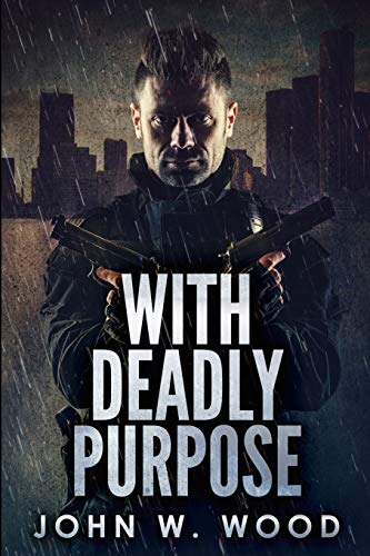 Imagen de archivo de With Deadly Purpose: Large Print Edition a la venta por Bookmonger.Ltd