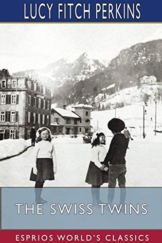 9781715863739: The Swiss Twins (Esprios Classics)