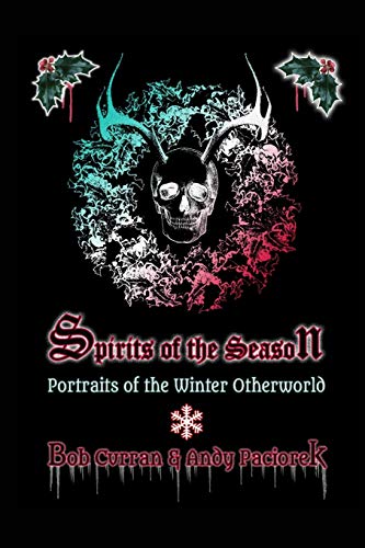 9781715868444: Spirits of the Season: : Portraits of the Winter Otherworld