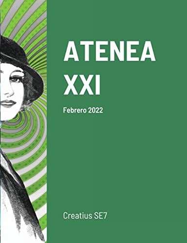 Beispielbild fr ATENEA XXI: Febrero 2022 (Spanish Edition) zum Verkauf von Lucky's Textbooks