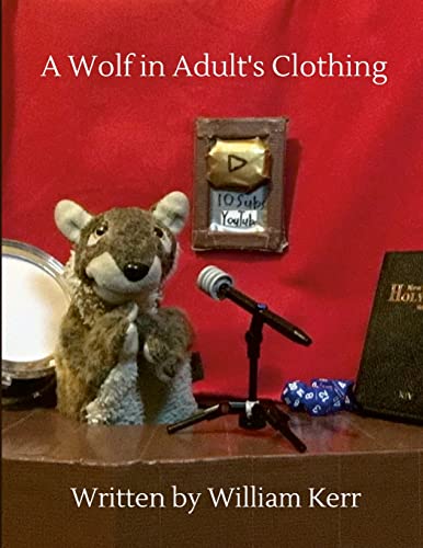 Stock image for A Wolf in Adult's Clothing: A weird couple of years captured in poems. for sale by Chiron Media
