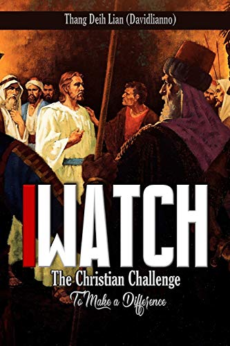 Beispielbild fr iWatch: The Christian Challenge to Make a Difference zum Verkauf von Lucky's Textbooks