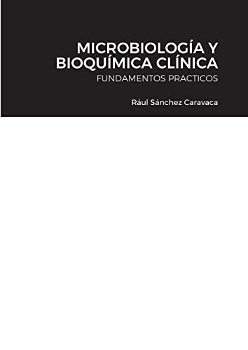 Stock image for MICROBIOLOGA Y BIOQUMICA CLNICA: FUNDAMENTOS PRACTICOS (Spanish Edition) for sale by Books Unplugged