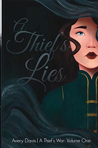 Beispielbild fr A Thief's Lies: A Thief's War: Volume One zum Verkauf von Lucky's Textbooks