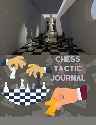 Beispielbild fr Chess Tactic Journal: Log Book Notebook To Record Moves, Write Analysis,Notes And Draw Key Positions For Beginners And Advanced zum Verkauf von WorldofBooks