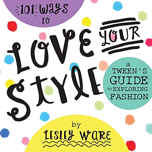 Stock image for 101 Ways to Love Your Style for sale by Lucky's Textbooks