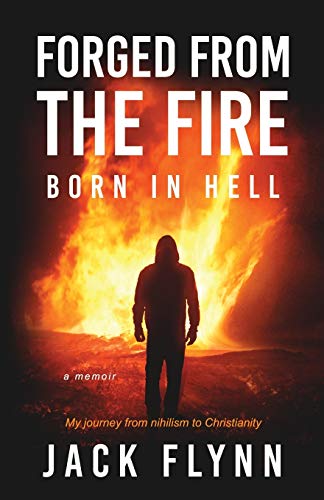 Stock image for Forged From The Fire: Born in Hell for sale by GreatBookPrices