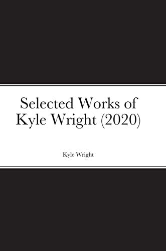 Stock image for Selected Works of Kyle Wright (2020) for sale by Lucky's Textbooks