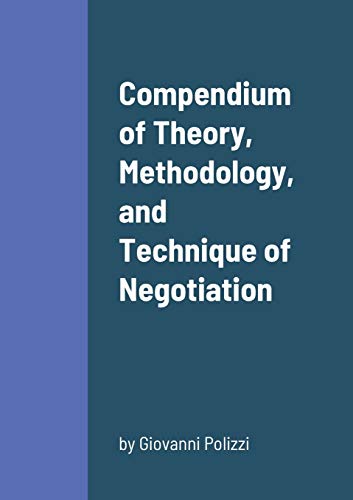 Beispielbild fr Compendium of Theory, Methodology, and Technique of Negotiation zum Verkauf von WorldofBooks