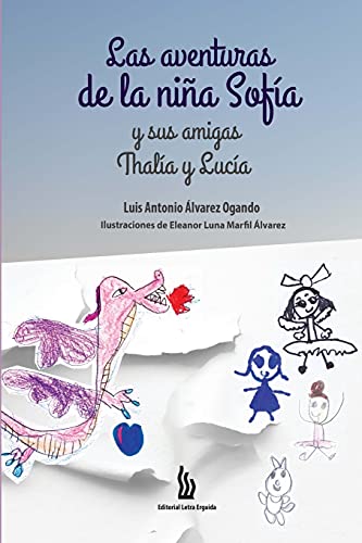 Imagen de archivo de Las aventuras de la nia Sofa y sus amigas Thala y Luca (Spanish Edition) a la venta por Lucky's Textbooks