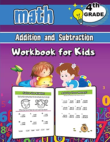 Stock image for Addition and Subtraction Math Workbook for Kids - 4th Grade: 4th Grade: Grade 4 Activity Book, Fourth Grade Math Workbook, Fun Math Books for 4th Grade for sale by MusicMagpie