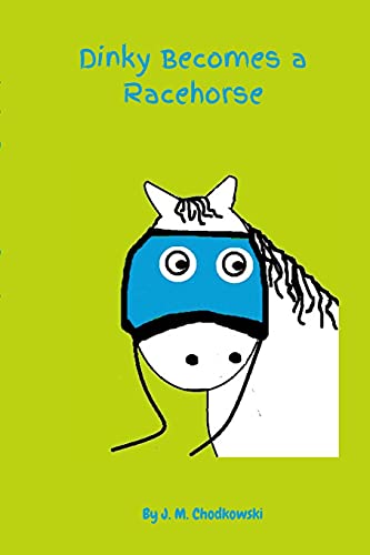 Imagen de archivo de Dinky Becomes a Racehorse a la venta por PBShop.store US