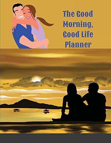 Imagen de archivo de The Good Morning, Good Life Planner: The Official Workbook Planner of Amy Landino's Good Morning, Good Life a la venta por Revaluation Books