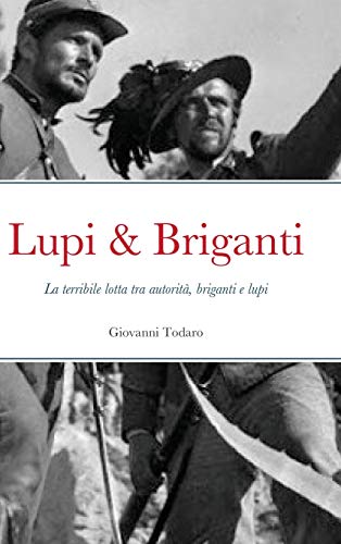 Stock image for Lupi & Briganti (Italian Edition) for sale by Lucky's Textbooks