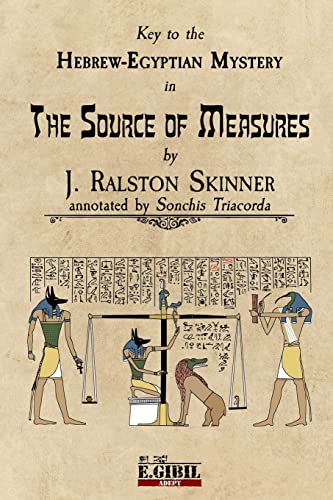 Imagen de archivo de The Source of Measures: Key to the Hebrew-Egyptian Mystery a la venta por Lucky's Textbooks
