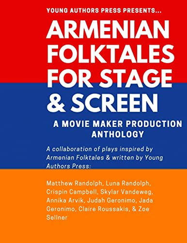 Imagen de archivo de ARMENIAN FOLKTALES FOR STAGE & SCREEN: A Movie Maker Play Anthology a la venta por Lucky's Textbooks