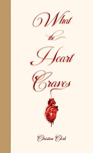 Stock image for What The Heart Craves for sale by GreatBookPrices