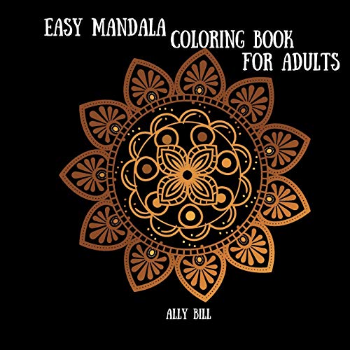 Imagen de archivo de Easy Mandala Coloring Book: Simple Mandala Relaxation Book, Simple Mandala for Beginner, Simple Mandala for Adults a la venta por GF Books, Inc.