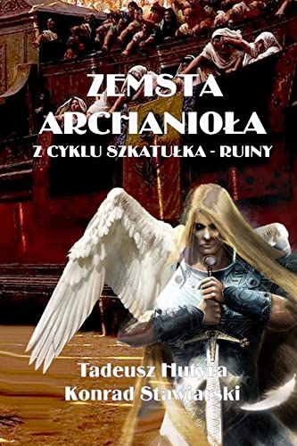 Stock image for ZEMSTA ARCHANIO?A: Z CYKLU SZKATU?KA - RUINY (Polish Edition) for sale by Lucky's Textbooks