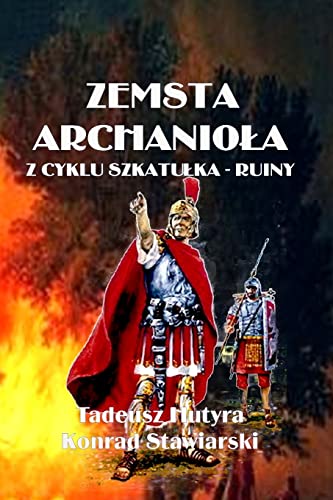 Stock image for ZEMSTA ARCHANIO?A: Z CYKLU SZKATU?KA - RUINY (Polish Edition) for sale by California Books