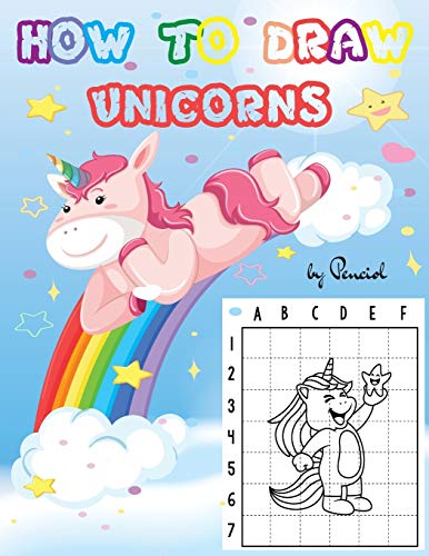 Beispielbild fr How to Draw Unicorns: Step-by-Step Drawing Book for Kids Ages 4-8| 22 Magical Unicorns | Learn to Draw Unicorns for Kids zum Verkauf von Revaluation Books