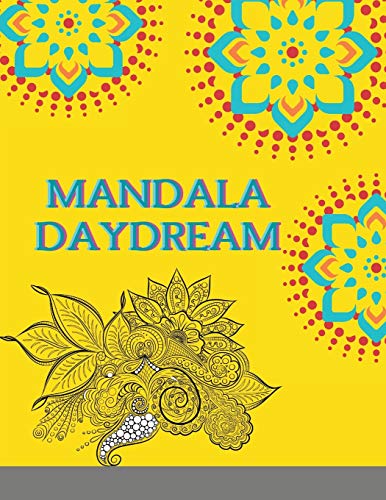 Imagen de archivo de Mandala Daydream: Adult Coloring Book : Meditation Designs a la venta por Revaluation Books