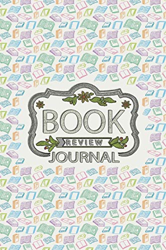 9781716182723: Book Review Journal: Reading Tracker Journal for Kids, Books Review Notebook, Great Gift for Book Lovers, White Paper, 6″ x 9″, 110 Pages