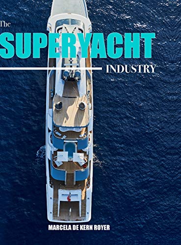 the superyacht industry the state of the art yachting reference