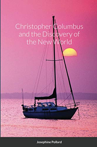 9781716185410: Christopher Columbus and the Discovery of the New World