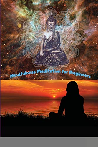 Imagen de archivo de Mindfulness Meditation for Beginners: Meditations to Practice Awareness, Acceptance, and Peace a la venta por Revaluation Books