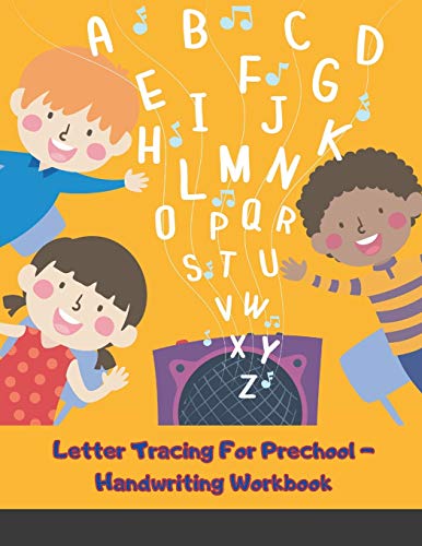 Beispielbild fr Letter Tracing For Prechool - Handwriting Workbook: Alphabet, Letters, Handwriting Practice - Trace letters of the alphabet for Preschoolers, 8.5 in x 11 in zum Verkauf von Reuseabook