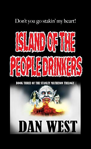 Stock image for Island of the People Drinkers: Book Three of the Stanley Matheson Trilogy for sale by GreatBookPrices