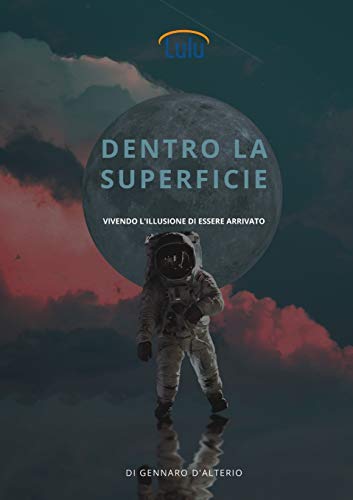 Stock image for Dentro la superficie (Italian Edition) for sale by Lucky's Textbooks