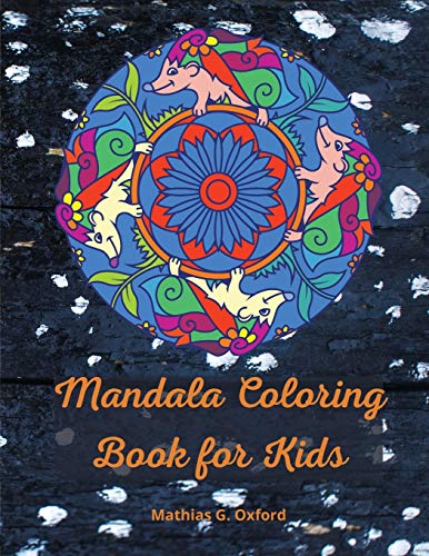 Beispielbild fr Mandala coloring book for kids : Great Kids Coloring Book for Relaxation | World's Most Beautiful Mandalas, For Kids Ages 6-8, 9-12, Big Mandalas to Color for Relaxation. zum Verkauf von Buchpark