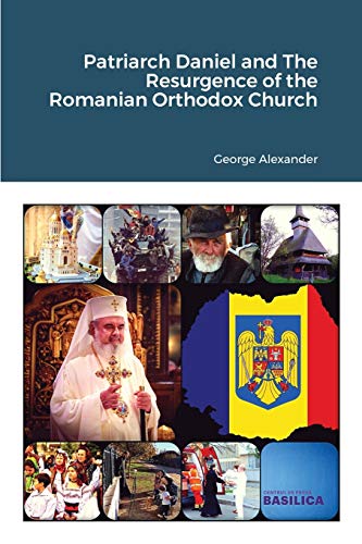 Imagen de archivo de Patriarch Daniel and The Resurgence of the Romanian Orthodox Church a la venta por GF Books, Inc.