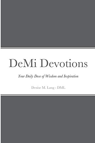 Beispielbild fr DeMi Devotions: Your Daily Dose of Wisdom and Inspiration zum Verkauf von ThriftBooks-Dallas
