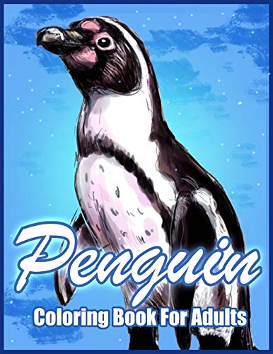Beispielbild fr Penguin Coloring Book: Stress-relief Coloring Book For Adults (Animal Coloring Books) zum Verkauf von SecondSale