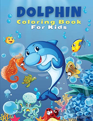 Beispielbild fr Dolphin Coloring Book For Kids: Cute and Fun Dolphin Coloring Pages, Activity Book For Kids And Toddlers, Beautiful Coloring Pages For Kids, Boys and zum Verkauf von Buchpark