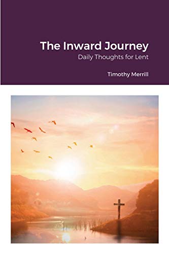 Stock image for The Inward Journey: Daily Thoughts for Lent [Soft Cover ] for sale by booksXpress