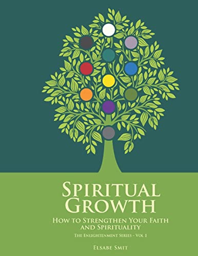 Beispielbild fr Spiritual Growth: How to Strengthen Your Faith and Spirituality zum Verkauf von Lucky's Textbooks