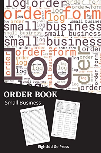 Imagen de archivo de Order Book Small Business: Simple Daily Sales Order Log Book - Order Tracker Notebook For Small Business | Customer Order Form for Online Business a la venta por Bahamut Media