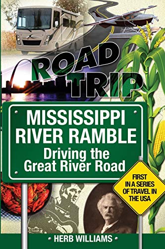 

Mississippi River Ramble:: Driving the Great River Road