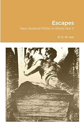 Stock image for Escapes: New Zealand POWs in World War II for sale by Lucky's Textbooks