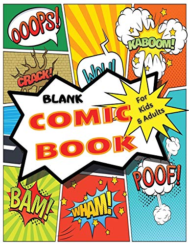 Stock image for Blank Comic Book for Kids and Adults: : 100 Fun And Unique Templates, Sketchbook, Super Hero Comics, 8.5 X 11 Inches Large Format Pages for sale by Bookmonger.Ltd
