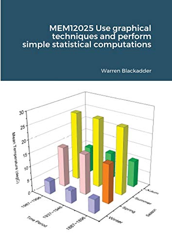 Stock image for MEM12025 Use graphical techniques and perform simple statistical computations for sale by Lucky's Textbooks