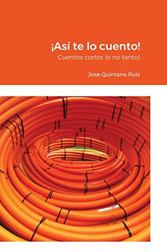 Imagen de archivo de As te lo cuento! Cuentos cortos (o no tanto) (Spanish Edition) a la venta por Lucky's Textbooks