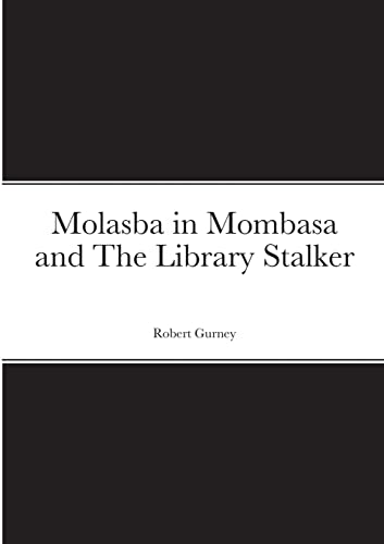 Beispielbild fr Molasba in Mombasa and The Library Stalker zum Verkauf von California Books