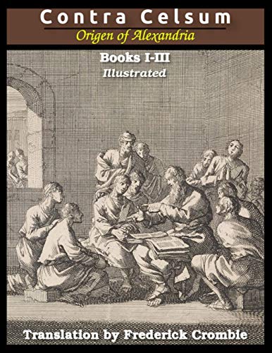 Imagen de archivo de Against Celsus (Books I - III) a la venta por GreatBookPrices