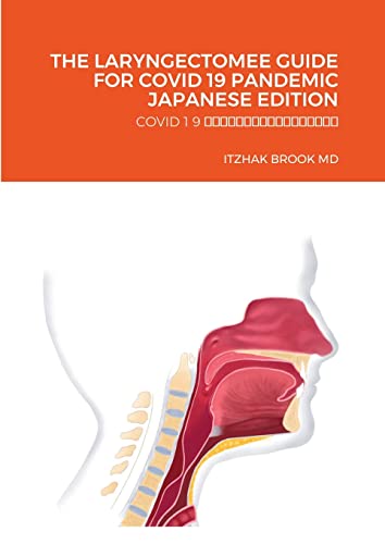 Beispielbild fr The Laryngectomee Guide for Covid 19 Pandemic Japanese Edition: Covid 1 9 . 2460;????? zum Verkauf von Books Unplugged