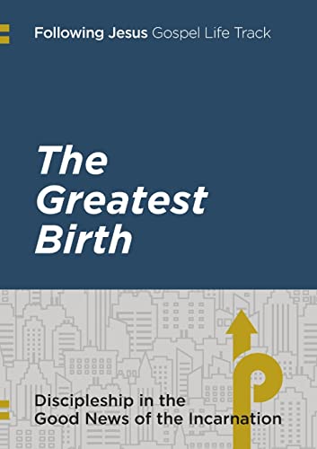 Stock image for Following Jesus: The Greatest Birth: Discipleship in the Good News of the Incarnation for sale by Chiron Media